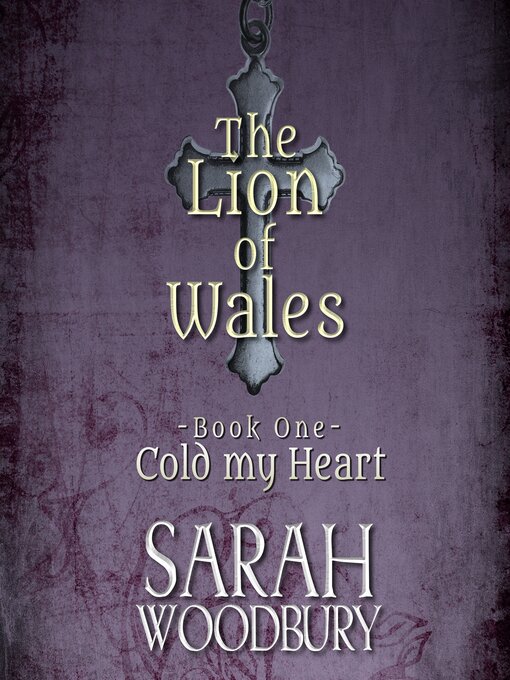 Title details for Cold my Heart by Sarah Woodbury - Available